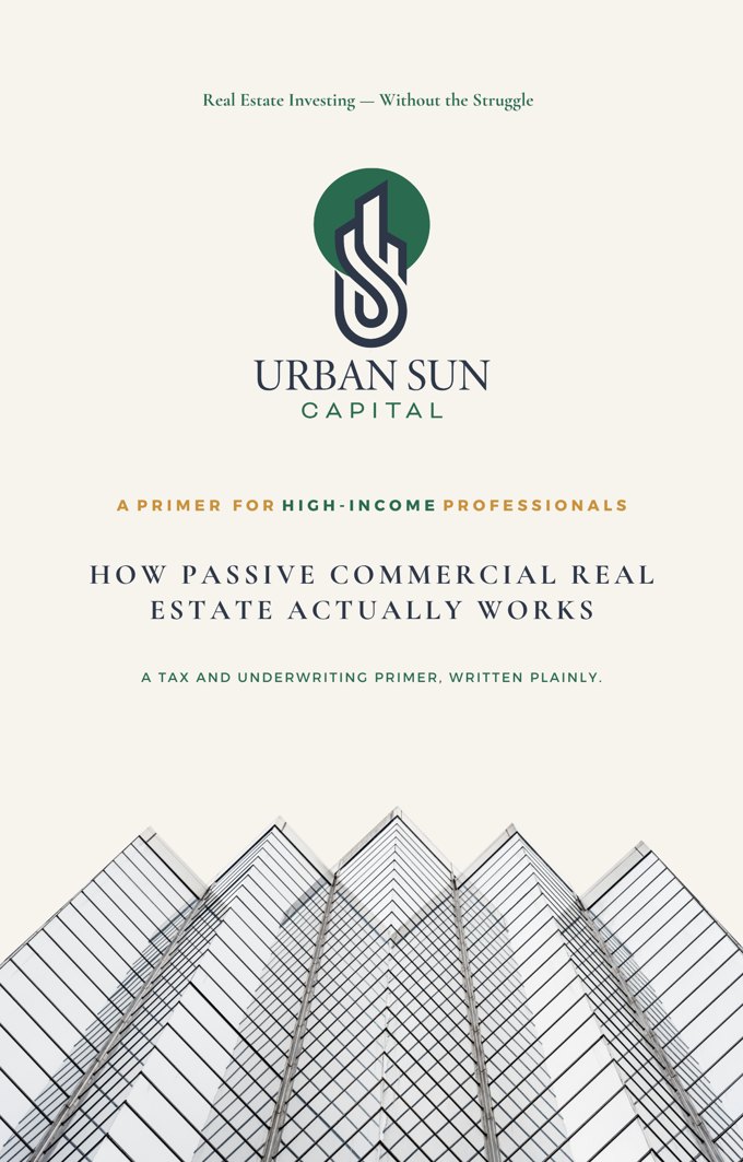 How Passive Commercial Real Estate Actually Works — the Urban Sun Capital investor primer cover